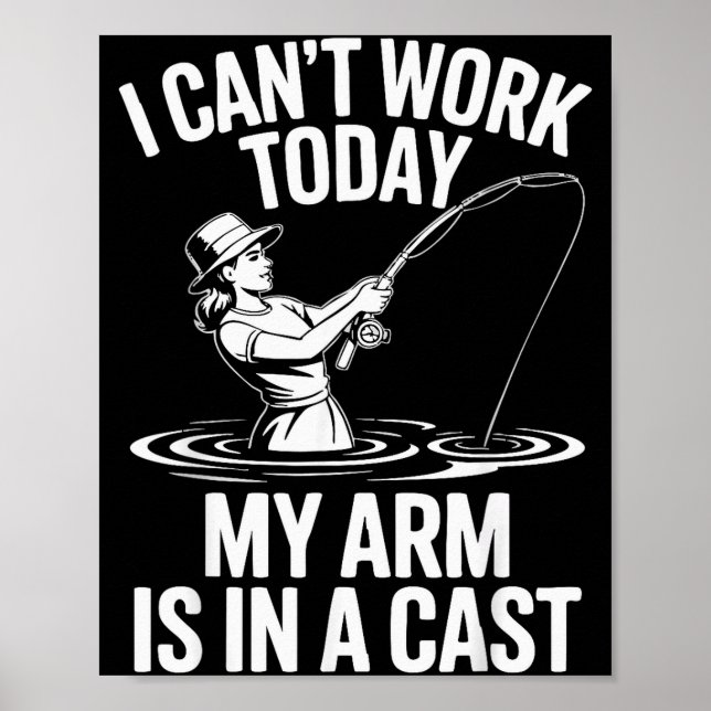 Jag Kan Inte Arbeta Idag Min Arm Sittar I Ett Gips Poster (Framsidan)