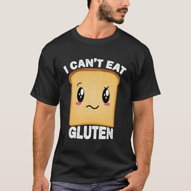 Jag kan inte äta Gluten Funny Kawaii T Shirt (Framsida)