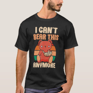 Jag kan inte bära det här fler björndjur t shirt