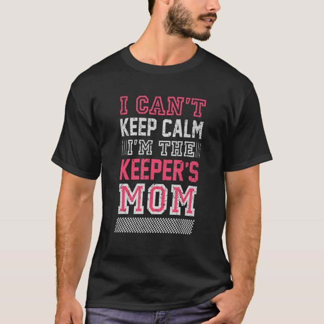 Jag kan inte Behålla Lugn att jag är Väktarens Mam T Shirt (Framsida)