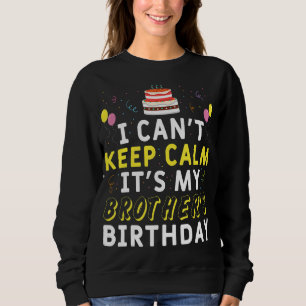 Jag kan inte Behålla Lugn Det är min broders först T Shirt
