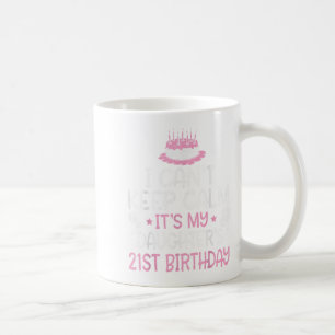 Jag kan inte Behålla Lugn Det är min dotters 21:a Kaffemugg