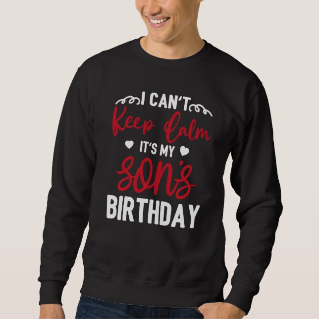 Jag kan inte Behålla Lugn Det är min son Birthday  Lång Ärmad Tröja (Framsida)