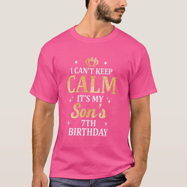 Jag kan inte Behålla Lugn Det är min sons Födelsed T Shirt (Framsida)