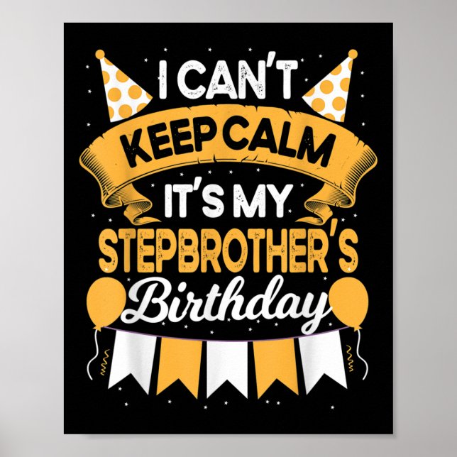 Jag kan inte Behålla Lugn Det är min Stepbroder Bi Poster (Framsidan)
