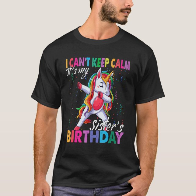 Jag kan inte Behålla Lugn Det är min syster Birthd T Shirt (Framsida)