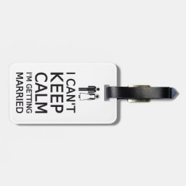 Jag kan inte behålla lugn, jag gifta sig bagagebricka