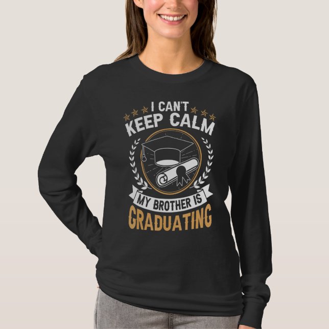 Jag kan inte Behålla Lugn min bror studerar klass  T Shirt (Framsida)