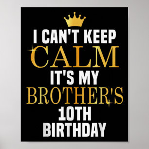 Jag kan inte Behålla Lugnen min bror är 10:e födel Poster