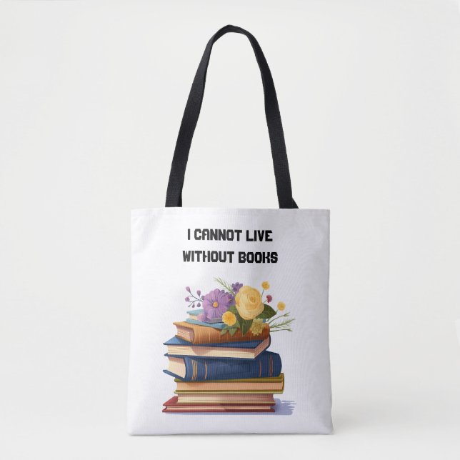 Jag kan inte bo utan Bokar Bok Älskare Tygkasse (Framsida)