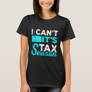 Jag kan inte dess konto för Roligt av beskattnings T Shirt