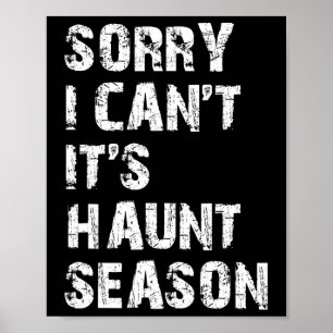 Jag kan inte.. Det är Haunt Season Funny Hunting K Poster