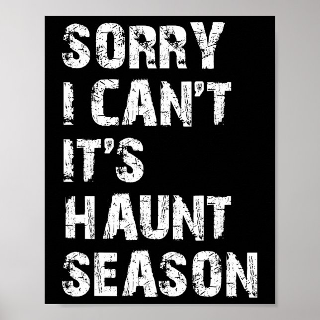 Jag kan inte.. Det är Haunt Season Funny Hunting K Poster (Framsidan)
