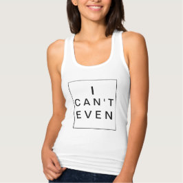 Jag kan inte ens | Chic Typography Shirt Linne Med Racerback