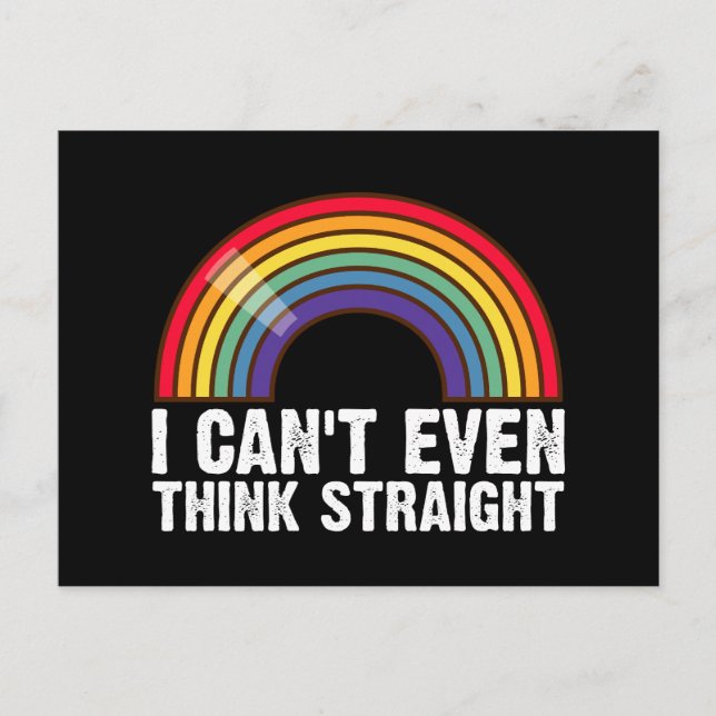 Jag Kan Inte Ens Ens Tänka Rakt HBTQ Pride Month Vykort (Framsida)