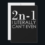 Jag kan inte ens Math Teacher Mathematics Math Tack Kort<br><div class="desc">Den här bildtanken är för matematik älskare. Den här roliga grafiken/offertkläderna gör alla matematiklärare lycklig.</div>