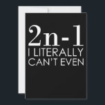 Jag kan inte ens Math Teacher Mathematics Math Tack Kort<br><div class="desc">Den här bildtanken är för matematik älskare. Den här roliga grafiken/offertkläderna gör alla matematiklärare lycklig.</div>
