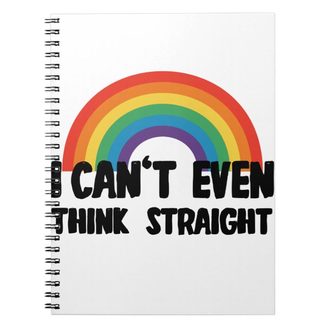 Jag kan inte ens Tänka Rak Funny Gay pride Anteckningsbok (Framsidan)
