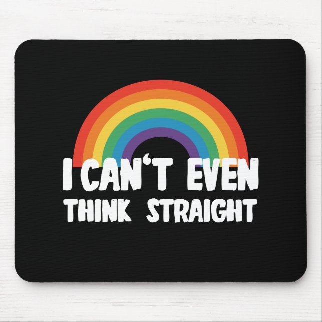Jag kan inte ens Tänka Rak Funny Gay pride Musmatta (Framsidan)