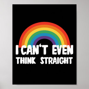 Jag kan inte ens Tänka Rak Funny Gay pride Poster