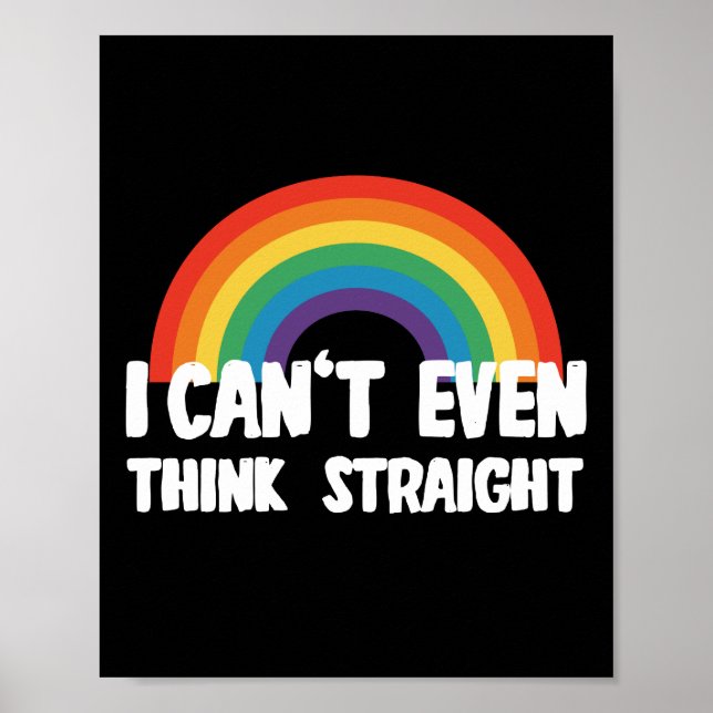 Jag kan inte ens Tänka Rak Funny Gay pride Poster (Framsidan)
