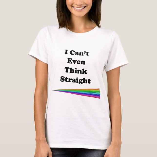 Jag kan inte ens Tänka Rak T-shirt (Framsida)