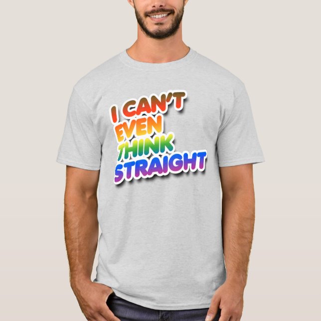 Jag kan inte ens tänka rak t shirt (Framsida)