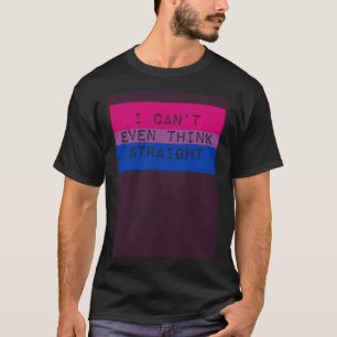 Jag kan inte ens Tänka Raka Gay Bisexual Pride Fla T Shirt