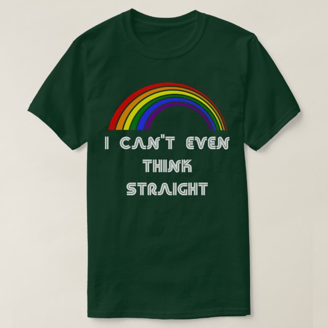 Jag kan inte ens Tänka Rakt HBT-Pride T HBT-T Shirt (Design framsida)