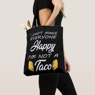 Jag kan inte få alla Lycklig att jag inte är Taco  Tygkasse