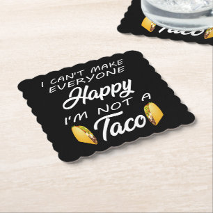 Jag kan inte få alla Lycklig att jag inte är Taco Underlägg Papper