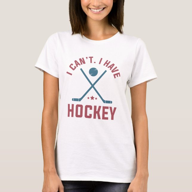 Jag Kan Inte Få Ishockey T Shirt (Framsida)
