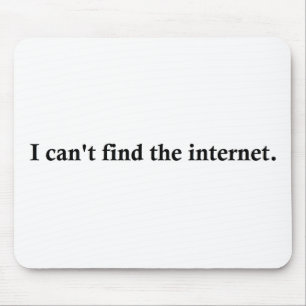 Jag kan inte finna internet.en musmatta