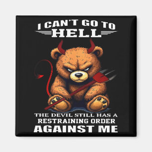 Jag Kan Inte Gå Till Helvetet Djävulen Har Fortfar Magnet