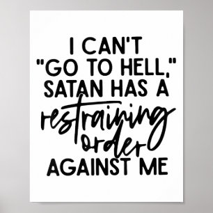 Jag Kan Inte Gå Till Helvetet För Att Satan Har En Poster