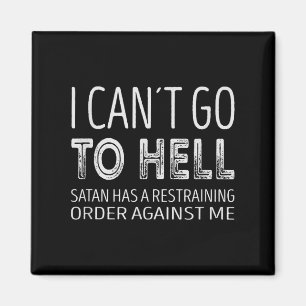 Jag Kan Inte Gå Till Helvetet. Satan Har En Kontak Magnet