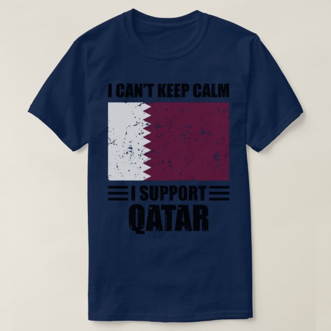 Jag kan inte ge behålla lugn att jag stöder Quatar T Shirt (Design framsida)
