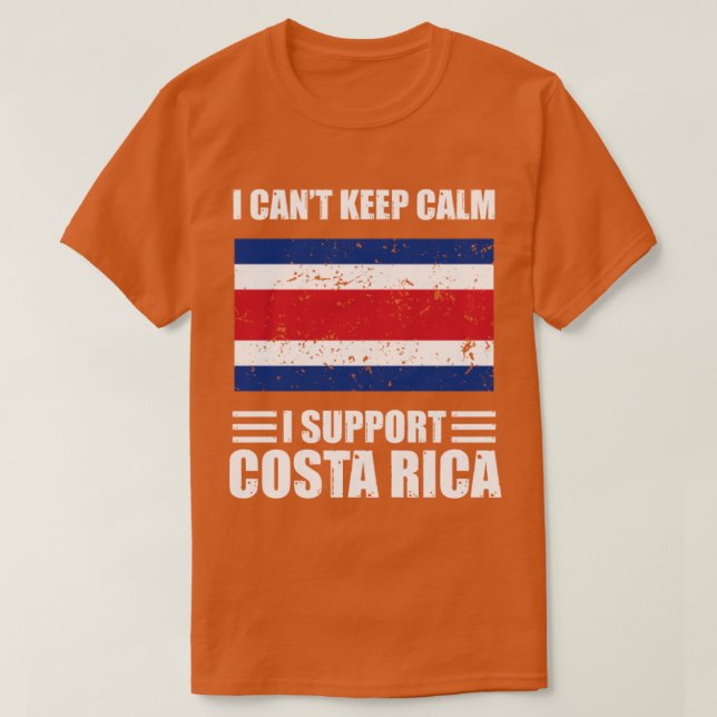 Jag kan inte ge behålla lugn. Jag stöder costa ric T Shirt (Design framsida)