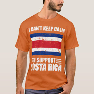 Jag kan inte ge behålla lugn. Jag stöder costa ric T Shirt