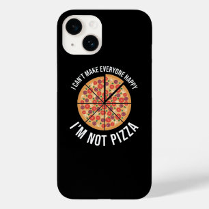 Jag kan inte göra alla Lycklig - jag är inte Pizza