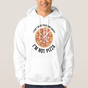 Jag kan inte göra alla Lycklig - jag är inte Pizza Hoodie