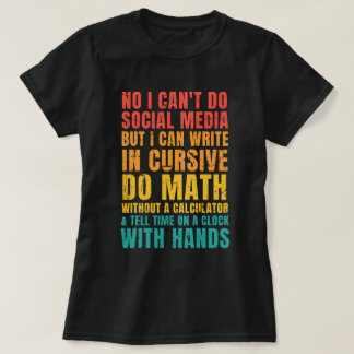 Jag kan inte göra Social Media, men jag kan Skriva T Shirt