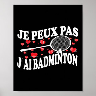 Jag kan inte ha Badminton Bad Badminton Player Hum Poster