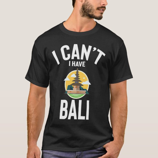 Jag kan inte ha Bali Cute Bali Joke Manar Women T Shirt (Framsida)