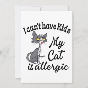Jag kan inte ha barn mitt katt är allergisk inbjudningar
