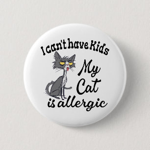 Jag kan inte ha barn mitt katt är allergisk knapp