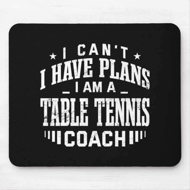 Jag kan inte ha Bord Tennis Coach Roligt Ping P Musmatta (Framsidan)