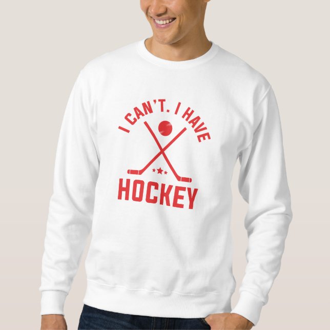 Jag kan inte ha hockey lång ärmad tröja (Framsida)