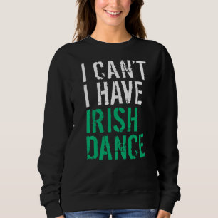 Jag kan inte ha Irish Dance Irish Dancer T Shirt
