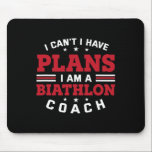 Jag kan inte ha några planer på Biathlon Coach Hum Musmatta<br><div class="desc">Jag kan inte ha några planer på Biathlon Coach Humor Biathlete</div>